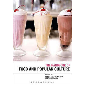 The Bloomsbury Handbook Of Food And Popular Culture