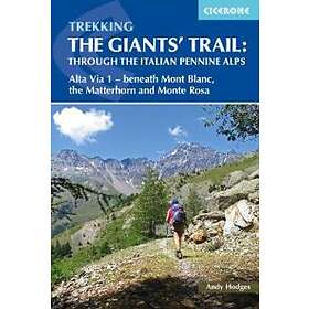 Trekking The Giants' Trail: Alta Via 1 Through The Italian Pennine Alps