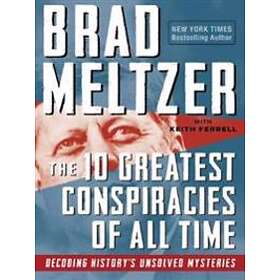 The 10 Greatest Conspiracies Of All Time