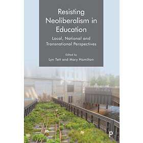 Resisting Neoliberalism In Education