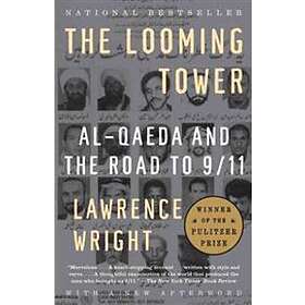 The Looming Tower: Al-Qaeda And The Road To 9/11