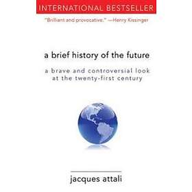 A Brief History Of The Future