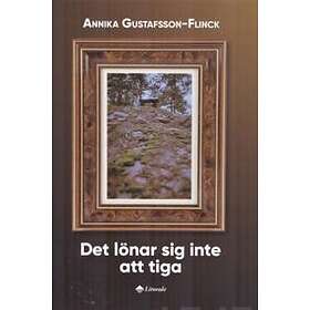 Det Lönar Sig Inte Att Tiga