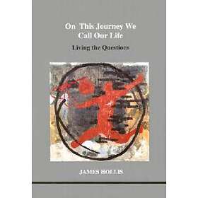 On This Journey We Call Our Life