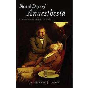 Blessed Days Of Anaesthesia