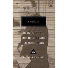 The Plague, The Fall, Exile And The Kingdom, And Selected Essays