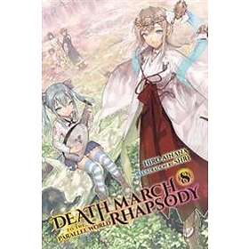 Death March To The Parallel World Rhapsody, Vol. 8 (light Novel)