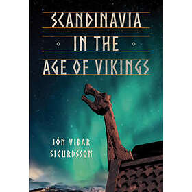 Scandinavia In The Age Of Vikings