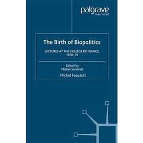 The Birth Of Biopolitics