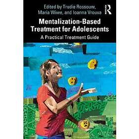 Mentalization-Based Treatment For Adolescents