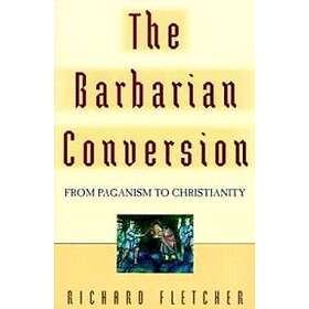 The Barbarian Conversion
