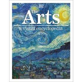 The Arts: A Visual Encyclopedia