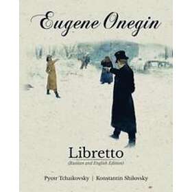 Eugene Onegin Libretto (Russian And English Edition)