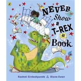 Never Show A T-Rex A Book!