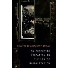 An Aesthetic Education In The Era Of Globalization