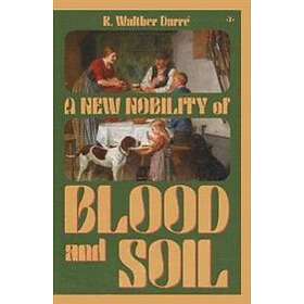 A New Nobility Of Blood And Soil