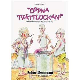 'Öppna Tvättluckan!' Sa Olga Pettersson Och Morrade Till