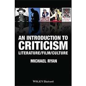 An Introduction To Criticism – Literature / Film / Culture