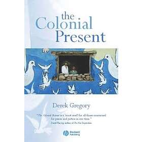 The Colonial Present – Afghanistan, Palestine, Iraq