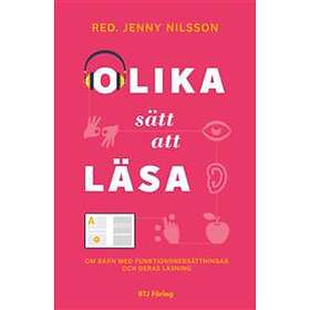 Olika Sätt Att Läsa : Om Barn Med Funktionsnedsättningar Och Deras Läsning