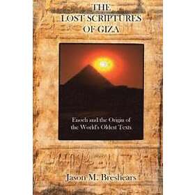 The Lost Scriptures Of Giza
