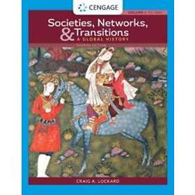 Societies, Networks, And Transitions: A Global History, Volume I: