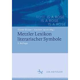 Metzler Lexikon Literarischer Symbole