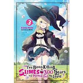 I've Been Killing Slimes For 300 Years And Maxed Out My Level, Vol.3