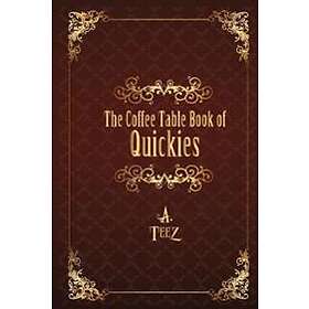 The Coffee Table Book Of Quickies