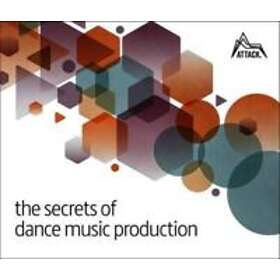 The Secrets Of Dance Music Production