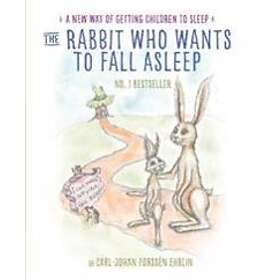 The Rabbit Who Wants To Fall Asleep