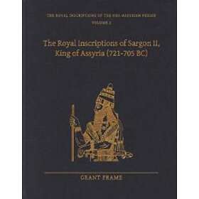 The Royal Inscriptions Of Sargon II, King Of Assyria (721–705 BC ...