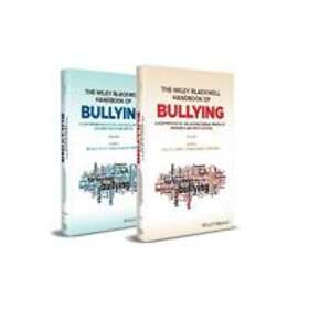 The Wiley Blackwell Handbook Of Bullying