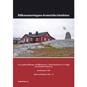 Blåhammarstugans Dramatiska Händelser