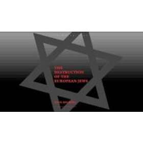The Destruction Of The European Jews