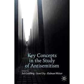 Key Concepts In The Study Of Antisemitism