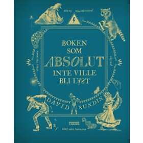 SIGNERAD Boken Som ABSOLUT Inte Ville Bli Läst