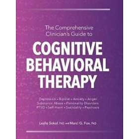 Comprehensive Clinician's Guide To Cognitive Behavioral Therapy