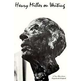 Henry Miller On Writing