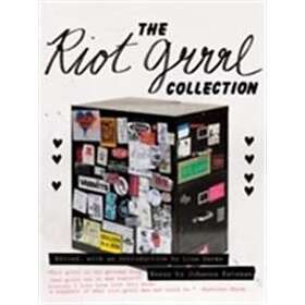 The Riot Grrrl Collection