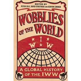 Wobblies Of The World
