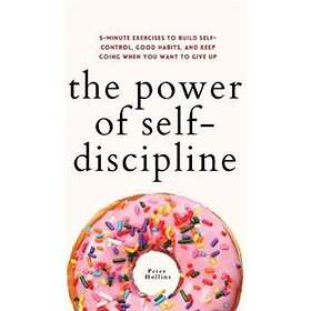The Power Of Self-Discipline