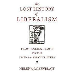 The Lost History Of Liberalism