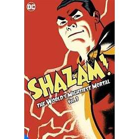 Shazam!: The World's Mightiest Mortal Vol. 3