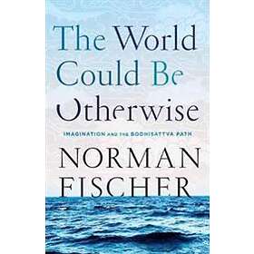 World Could Be Otherwise