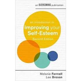 An Introduction To Improving Your Self-Esteem, 2nd Edition