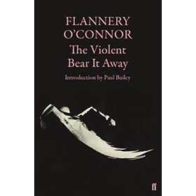 The Violent Bear It Away