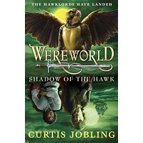 Wereworld: Shadow Of The Hawk (Book 3)