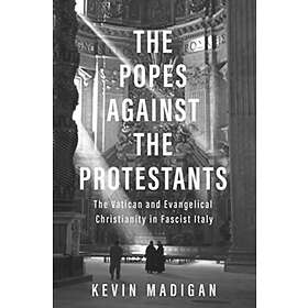 The Popes Against The Protestants