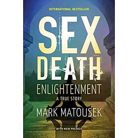 Sex Death Enlightenment